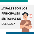 Cules son los principales sntomas de dengue?