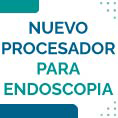 Incorporaci�n de un Nuevo Procesador para Endoscop�as